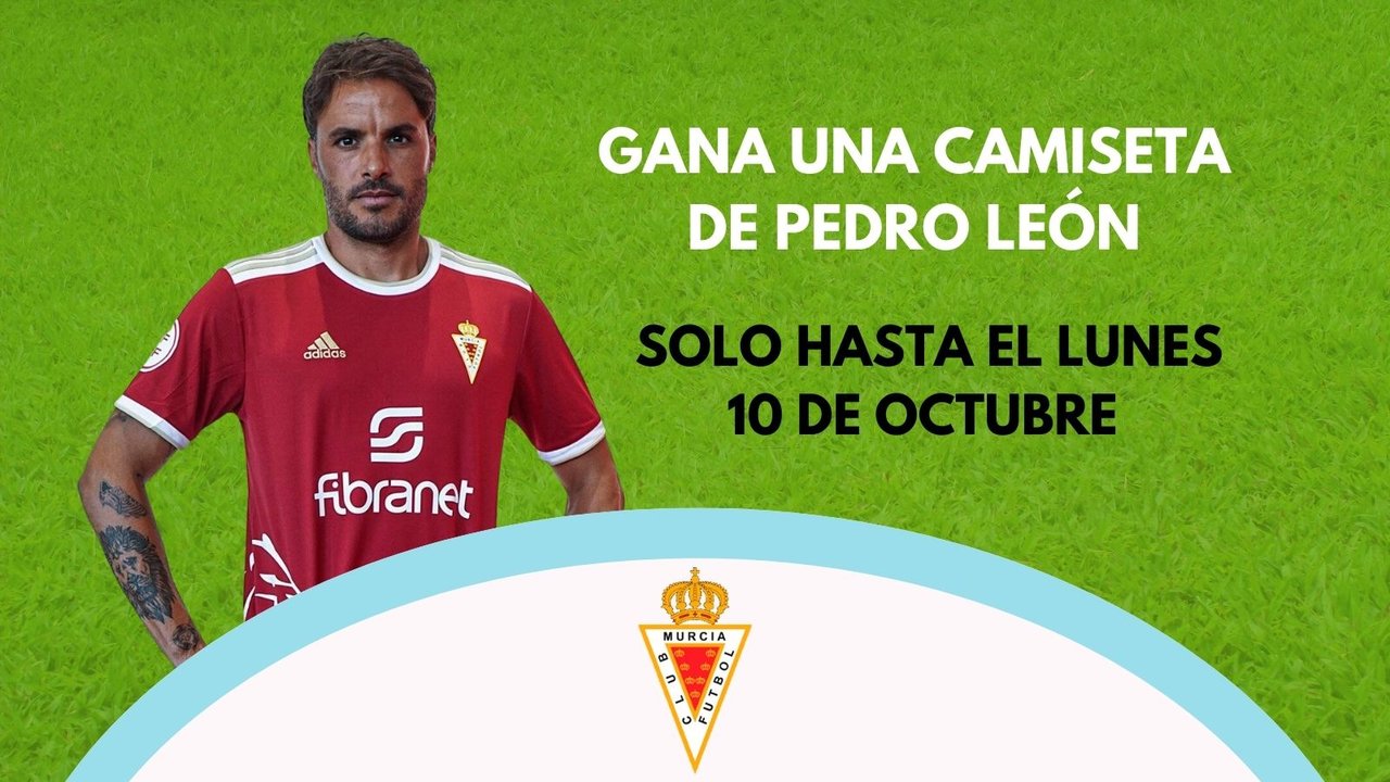 Gana una camiseta de Pedro León del Real Murcia.