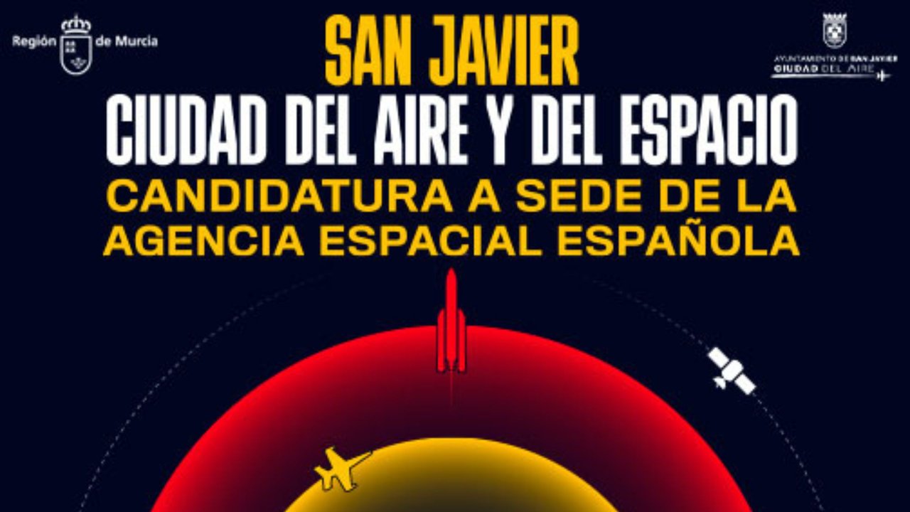 Cartel de la candidatura de San Javier para ser sede de la Agencia Espacial Española