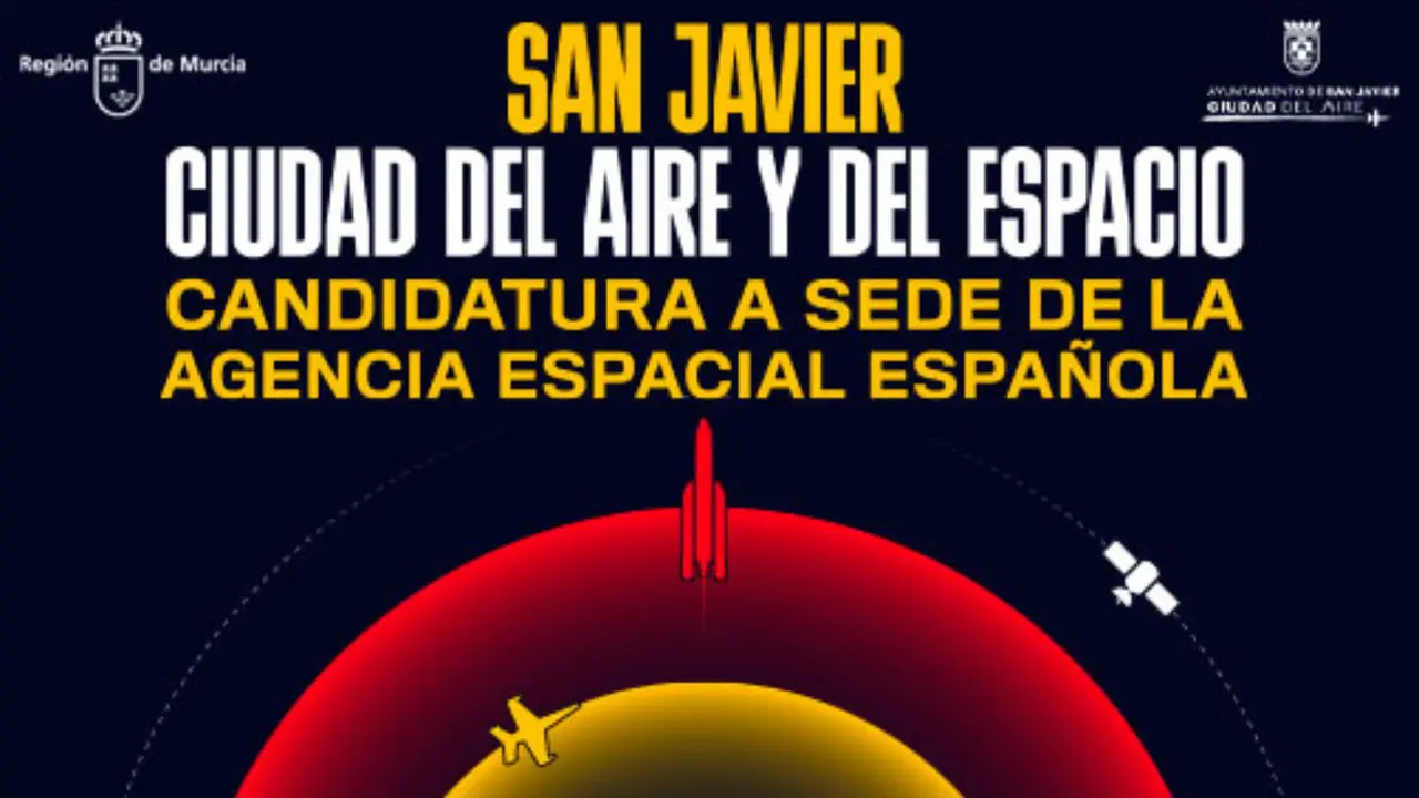 Cartel de la candidatura de San Javier para ser sede de la Agencia Espacial Espa&ntilde;ola