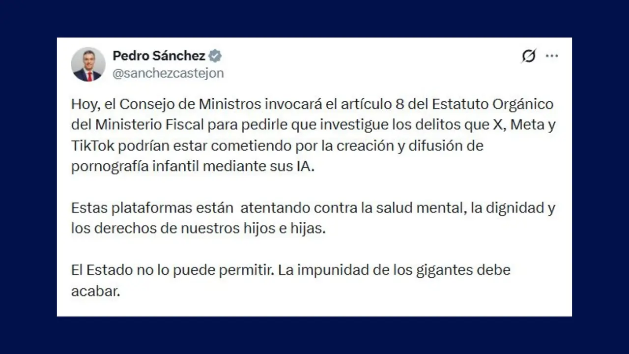 Tuit publicado por Pedro S&aacute;nchez en el que anunciaba la petici&oacute;n del Gobierno a la Fiscal&iacute;a para investigar a Meta, X, TikTok (foto: X)