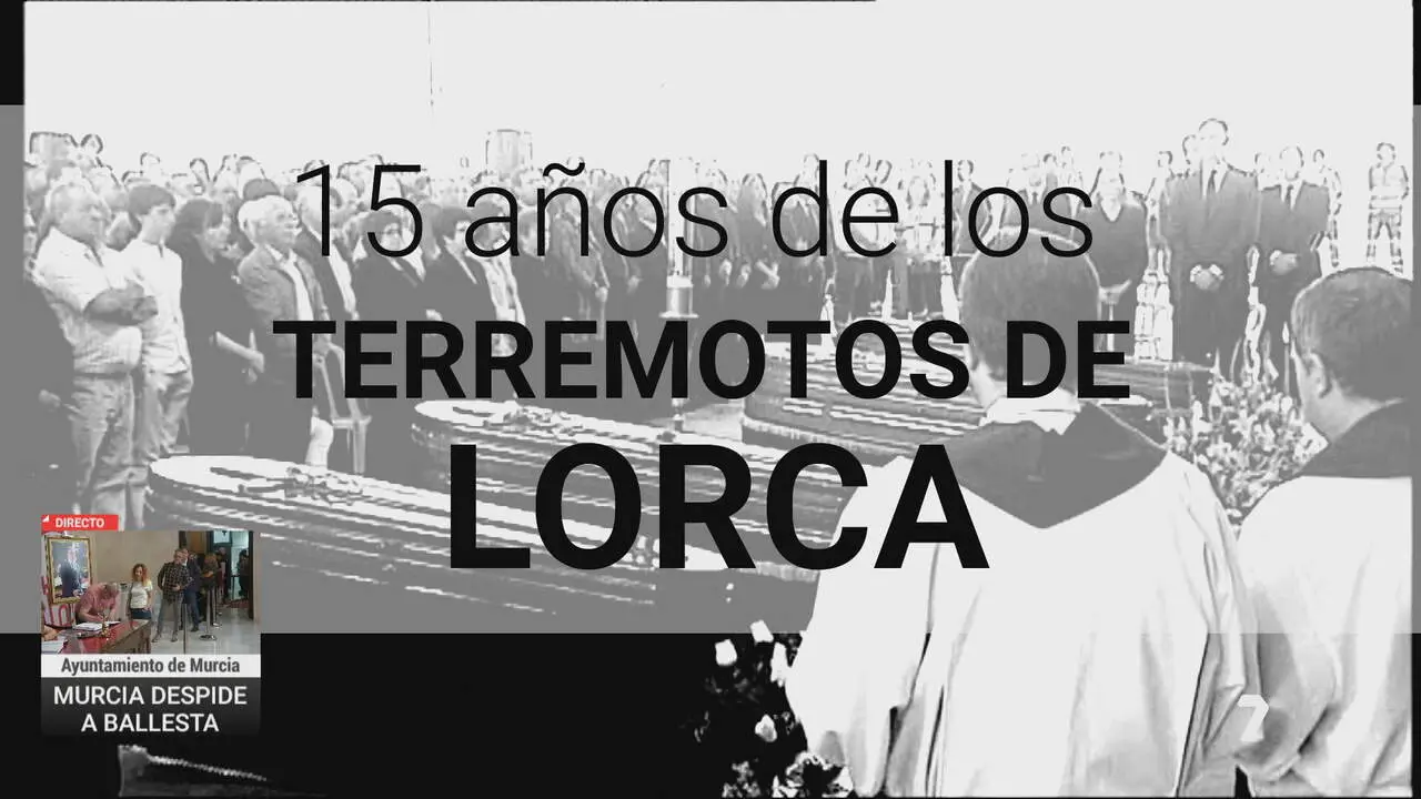15 a&ntilde;os de los terremotos de Lorca (foto: La 7)