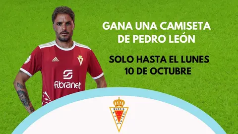 Gana una camiseta de Pedro Le&oacute;n del Real Murcia.