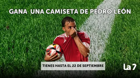 Sorteo de una camiseta de Pedro Le&oacute;n en X (foto: La 7)