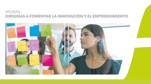 Ayudas para la innovaci&oacute;n y el emprendimiento