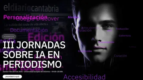 III Congreso IA para medios: c&oacute;mo la inteligencia artificial cambia la redacci&oacute;n, los contenidos y el SEO editorial