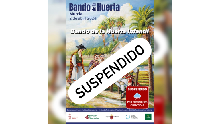 Debido a las inclemencias climatol&oacute;gicas se ha acordado suspender el Bando Infantil de la Huerta de Murcia