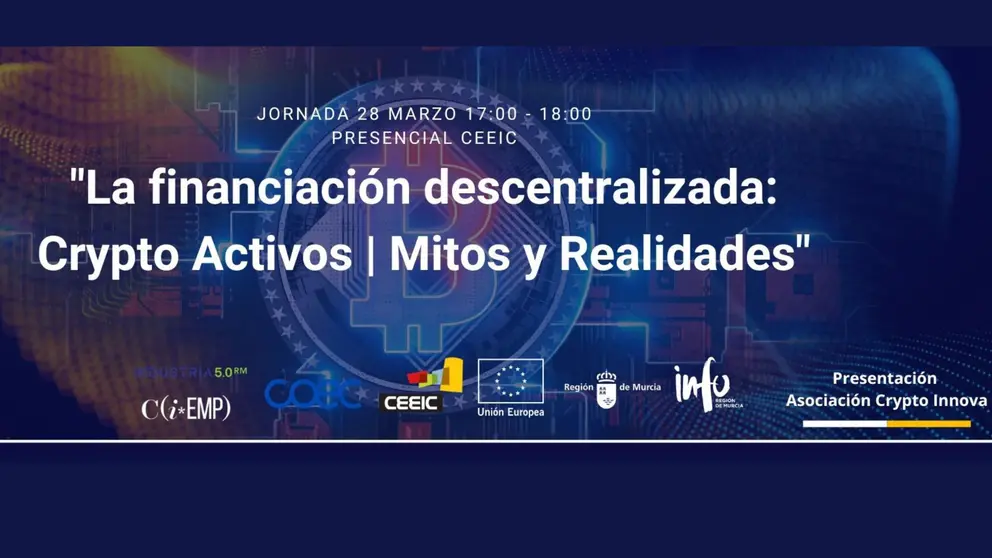 "JORNADA: La Financiaci&oacute;n descentralizada: Crypto Activos | Mitos y Realidades"